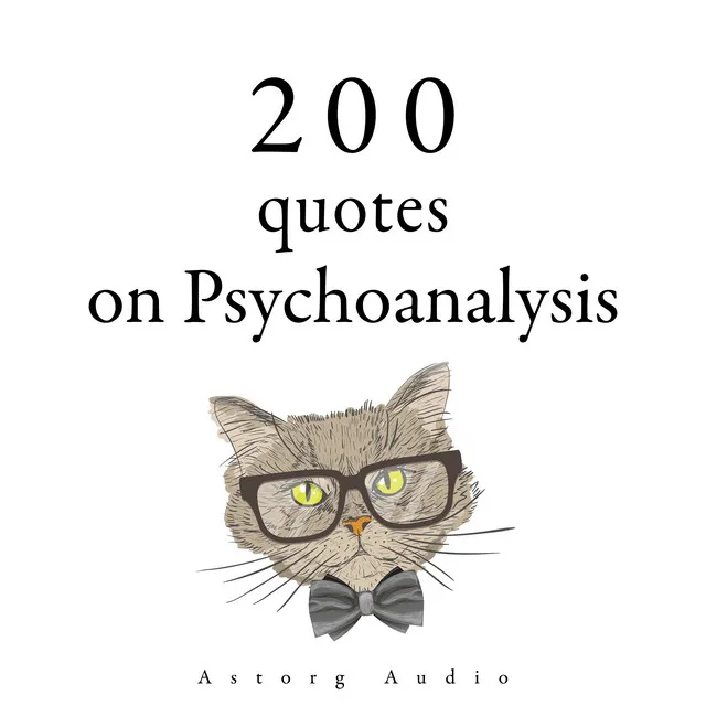 Chapter 1.1 - 200 Quotes on Psychoanalysis