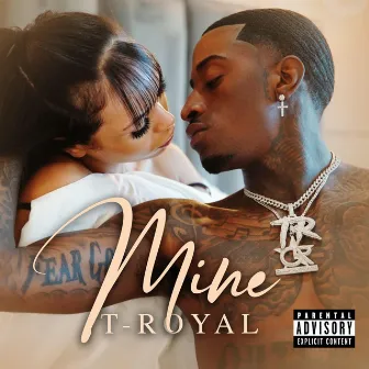 Mine by T Royal