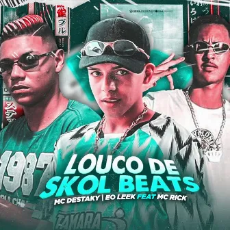 Louco de Skol Beats by Eo leek