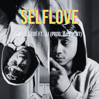 Selflove by iAM Tré