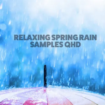 Relaxing Spring Rain by Samples QHD