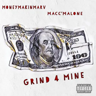 Grind4Mine by MoneyMakinMarv