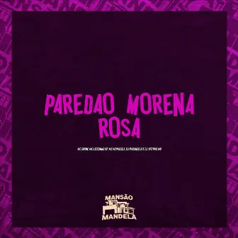 Paredão Morena Rosa by MC MONACELI