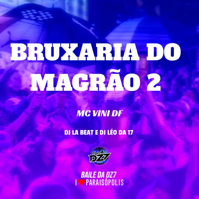 Bruxaria do Magrão 2