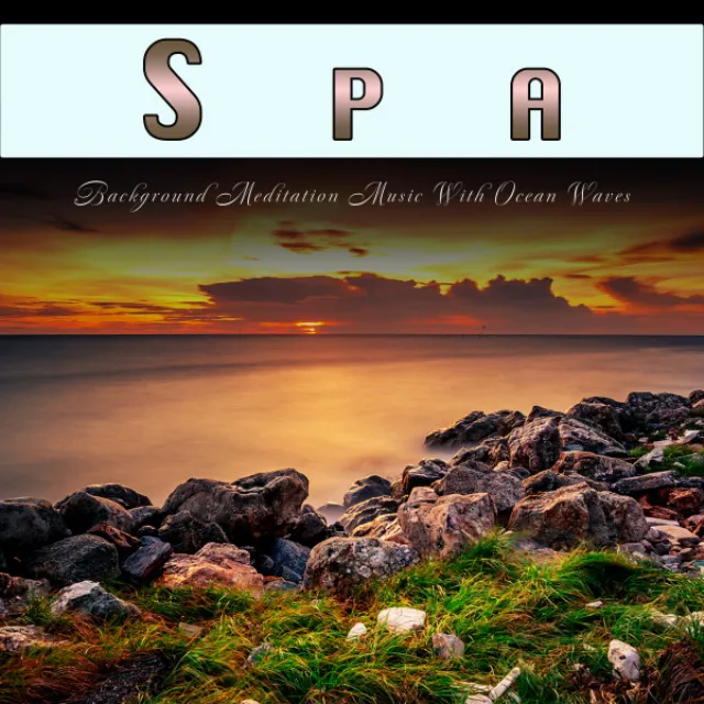 Spa: Background Meditation Music With Ocean Waves