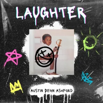 Laughter by Austin Dean Ashford