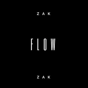 Flow by Z A K