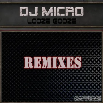 Looze Gooze by DJ Micro