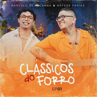 Clássicos do Forró, Ep 01 by Marcelo Di Holanda