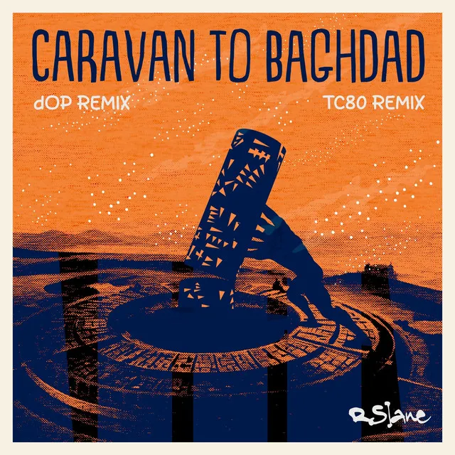 Caravane to Bagdad - dop Remix