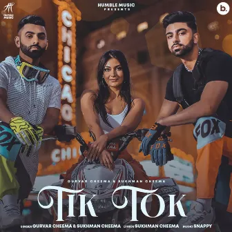 Tik Tok by Gurvar Cheema