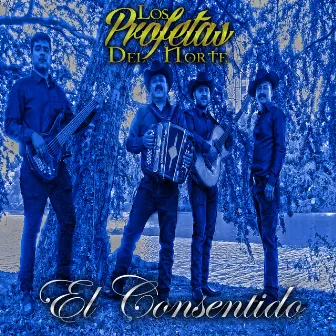 El Consentido (En Vivo) by Los Profetas Del Norte