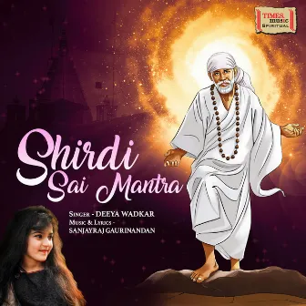 Shirdi Sai Mantra by Deeya Wadkar