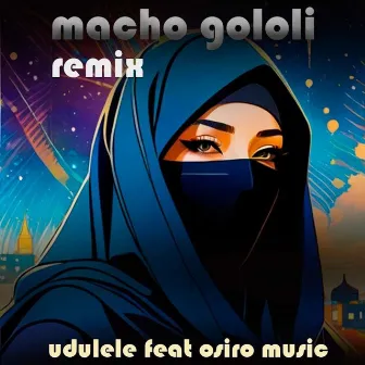 Macho Gololi (Remix) by Udulele