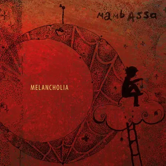 Melancholia by Mambassa