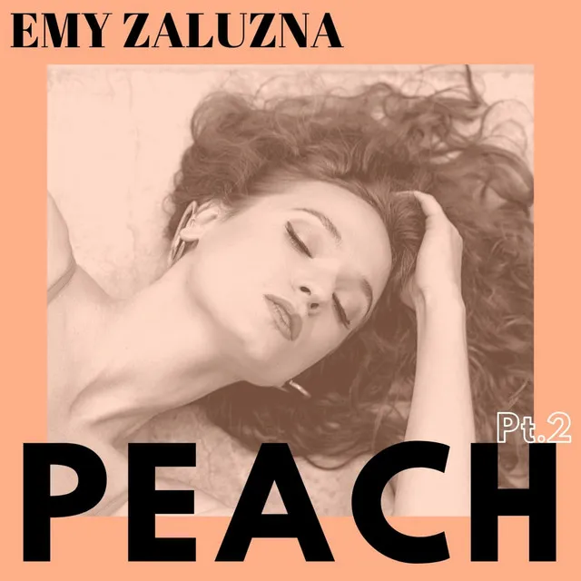 Peach, Pt. 2