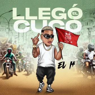 LLEGÓ EL CUCO by El H