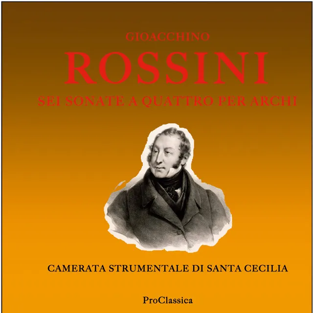 Rossini: Sei sonate a quattro per archi