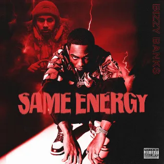 Same Energy by Bizzy Banks