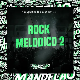 Rock Melodico 2 by DJ LUIZINHO ZS