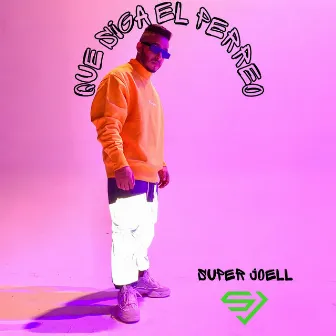 Que siga el perreo by Super Joell