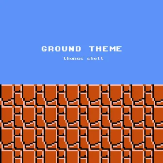 Ground Theme by Thomas Shell