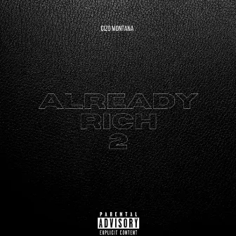 Already Rich 2 by Cizo Montana