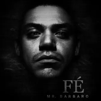 Fé by Mr. Barbaro