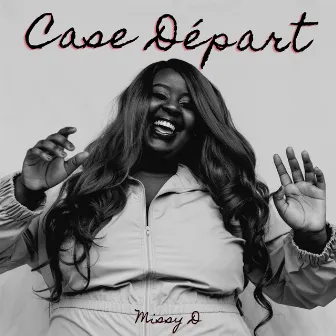 Case Départ by Missy D