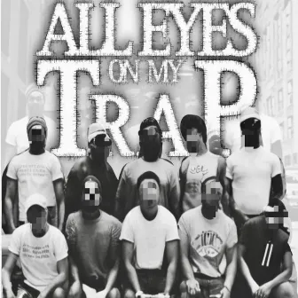 All Eyes On My Trap by Dave