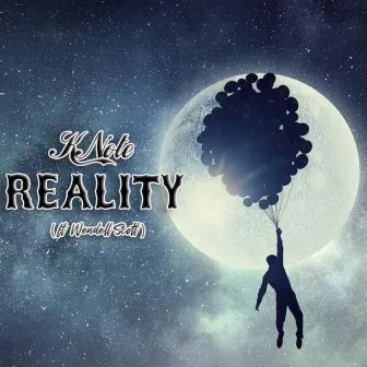 Reality by K Note