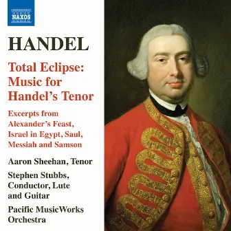 Total Eclipse: Music for Handel's Tenor by Aaron Sheehan