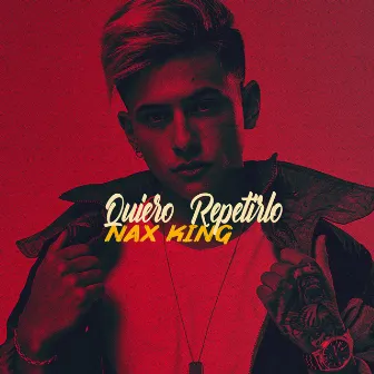 Quiero Repetirlo by Nax King