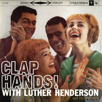 Clap Hands! by Luther Henderson