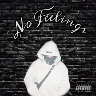 No Feelings by FREDO SUAVE