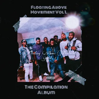 Floating Above Movement Vol. 1 the Compilation Album by Floating Above Movement