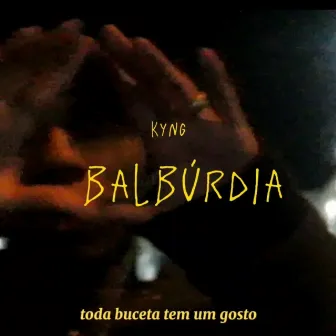 Balbúrdia ( vadias do centro ) by Kyng !