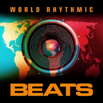 World Rhythmic Beats by Josh Duplessis