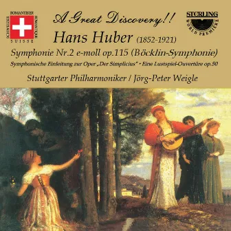 Huber: Symphony No. 2 in E Minor, Op. 115 & Overtures by Hans Huber