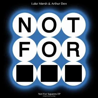 Not for Squares by Luke Marsh