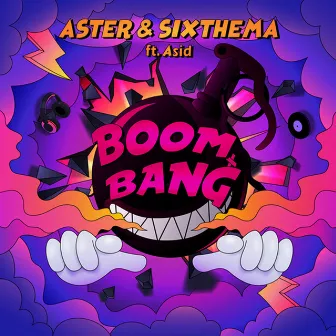 Boom Bang (feat. Asid) by ASTER