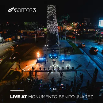 Live At Monumento Benito Juarez by Somos 3