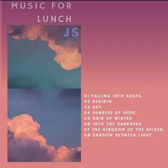 Music for Lunch by JS