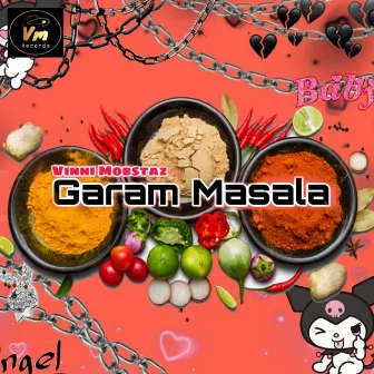 Garam Masala (Original) by Vinni Mobstaz