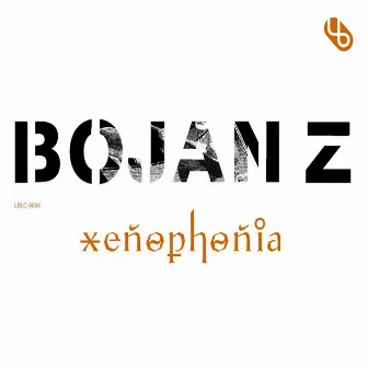 Xenophonia by Bojan Z