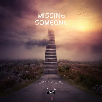 Missing Someone by Danny Evo