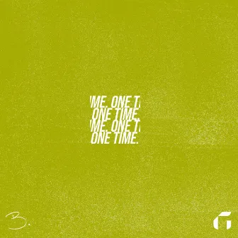 One Time by B Dot Fresh