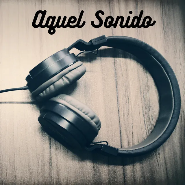 Aquel Sonido (Con Ribele)