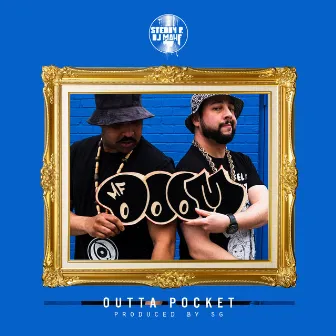 Outta Pocket by Steddy P