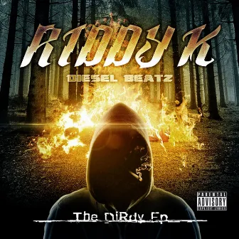 The Dirdy - EP by Riddy K